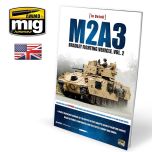 Ammo By Mig Jimenez M2A3 Bradley Fighting Vehicle In Europe In Detail Vol 2 # 5952