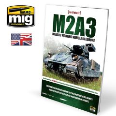Ammo By Mig Jimenez M2A3 Bradley Fighting Vehicle In Europe In Detail Vol. 1# 5951