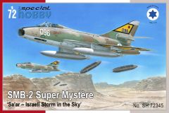 Special Hobby 1/72 Dassault SMB-2 Super Mystere 'Sa’ar-Israeli Storm in the Sky' # 72345