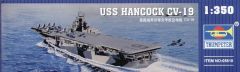 Trumpeter 1/350 USS Hancock CV-19  # 05610 - Plastic Model Kit